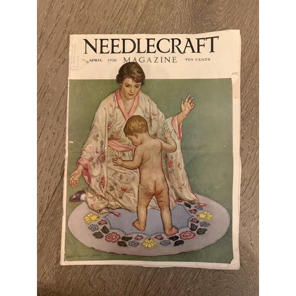 Vintage April 1928 Needlecraft Magazine Ten Cents Color Ads Sewing Collectible